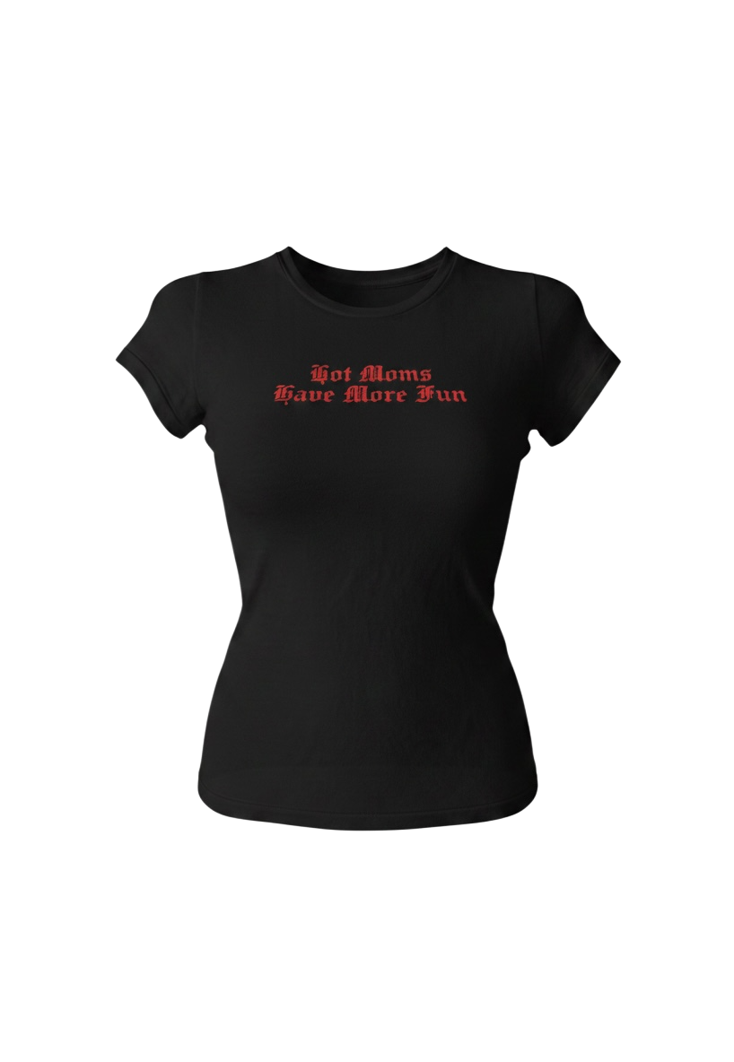 Hot Moms Have More Fun Tee Black